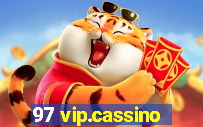 97 vip.cassino